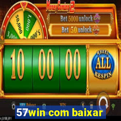 57win com baixar